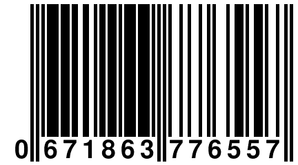 0 671863 776557