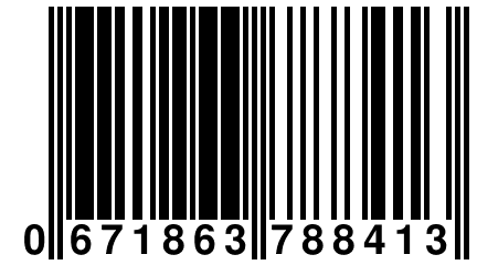 0 671863 788413