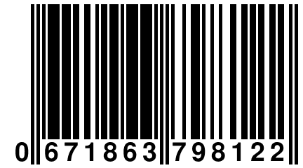 0 671863 798122