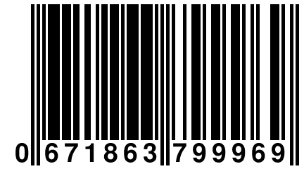 0 671863 799969