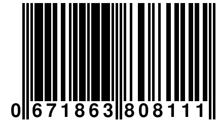 0 671863 808111