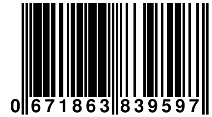 0 671863 839597