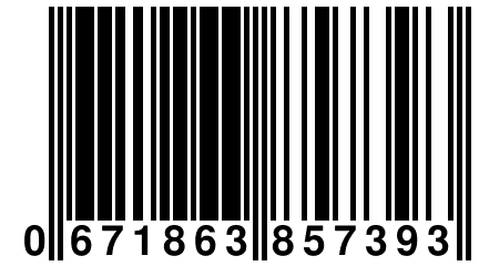 0 671863 857393