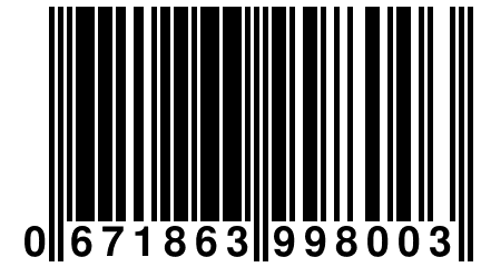 0 671863 998003