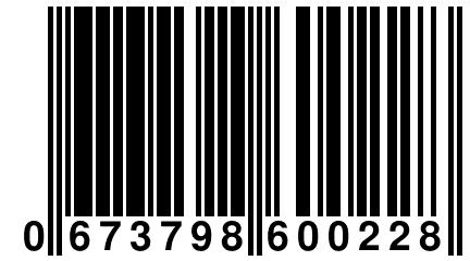 0 673798 600228