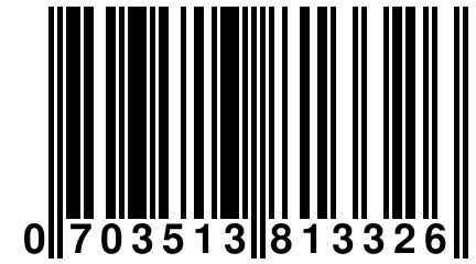 0 703513 813326