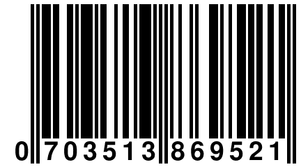 0 703513 869521