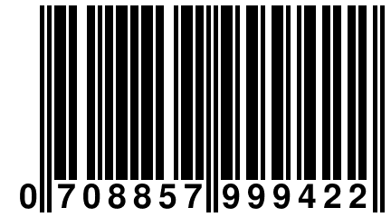 0 708857 999422