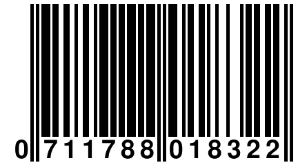 0 711788 018322