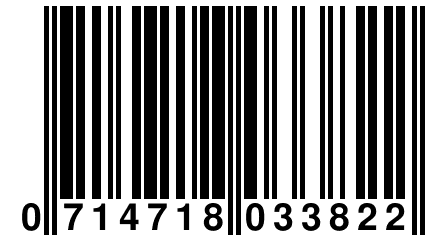 0 714718 033822