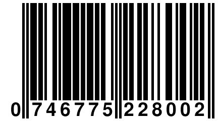 0 746775 228002