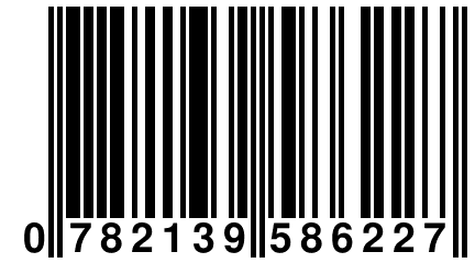 0 782139 586227