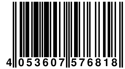 4 053607 576818