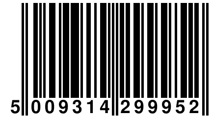 5 009314 299952