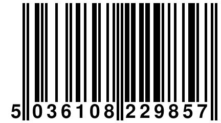 5 036108 229857