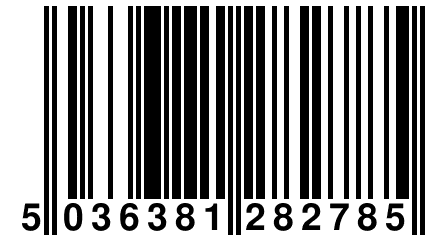 5 036381 282785