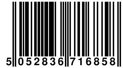 5 052836 716858