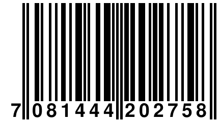 7 081444 202758